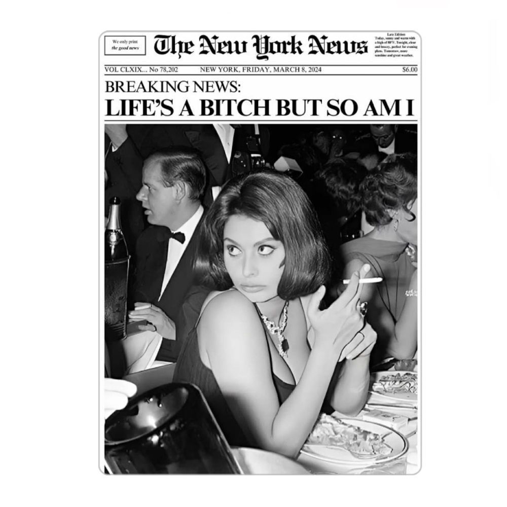 “Life’s a B1tch but So Am I” Headlines Magnet